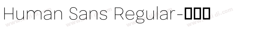 Human Sans Regular字体转换 Human Sans Regular字体转换